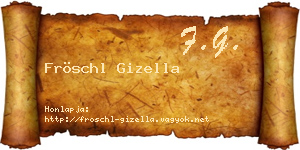 Fröschl Gizella névjegykártya
